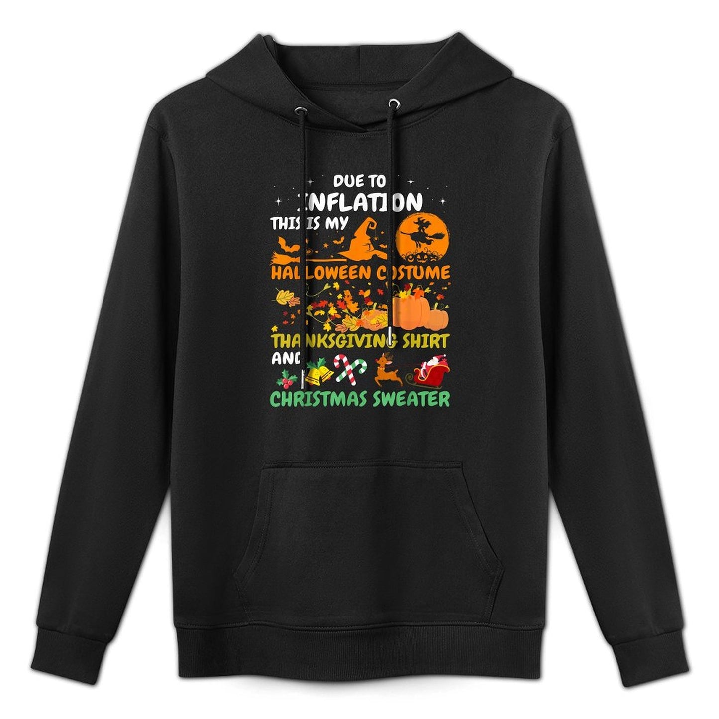 Due To Inflation This Is My Halloween Thanksgiving Christmas Easy Care Hoodie