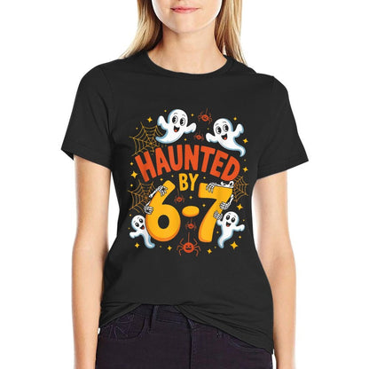 Haunted by 6-7 Funny Halloween 6-7 Costume  Affordable Price T-Shirt