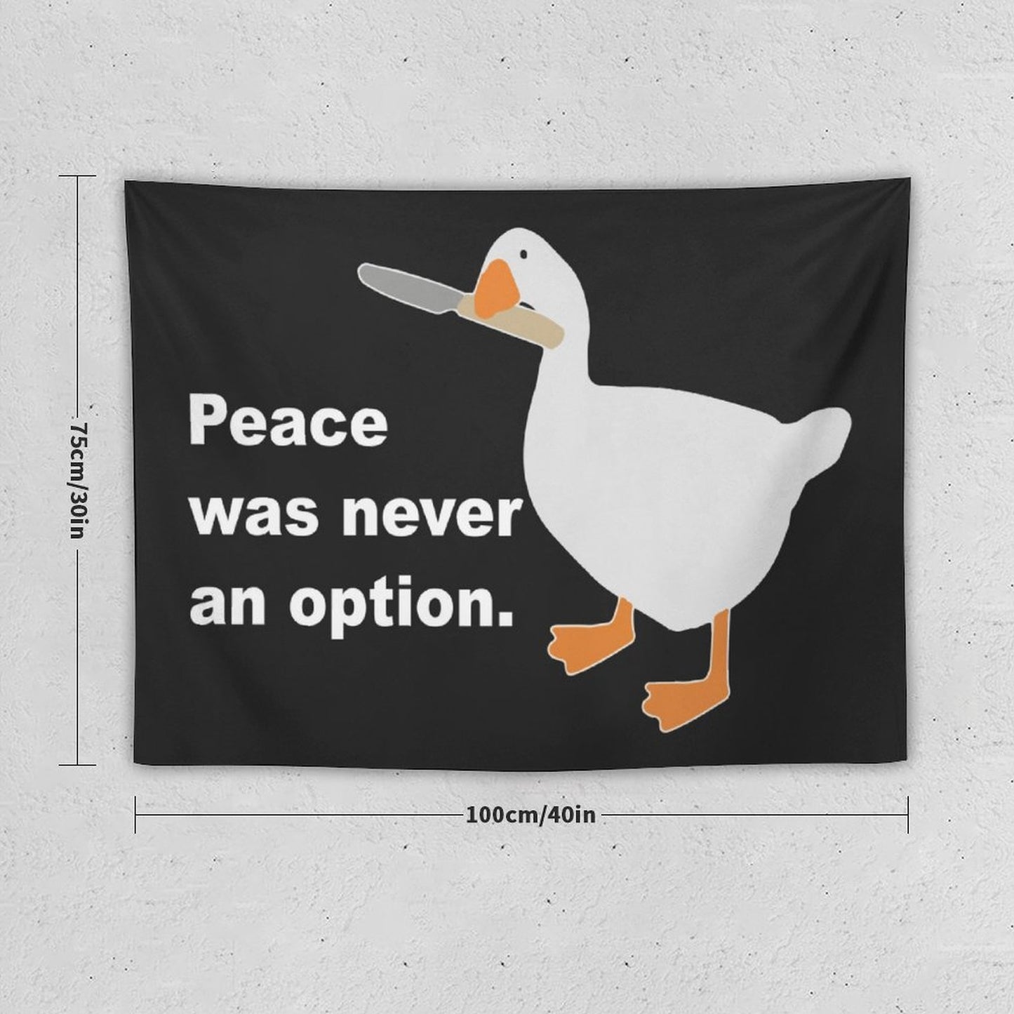Peace Was Never An Option Goose Duck Tapestry