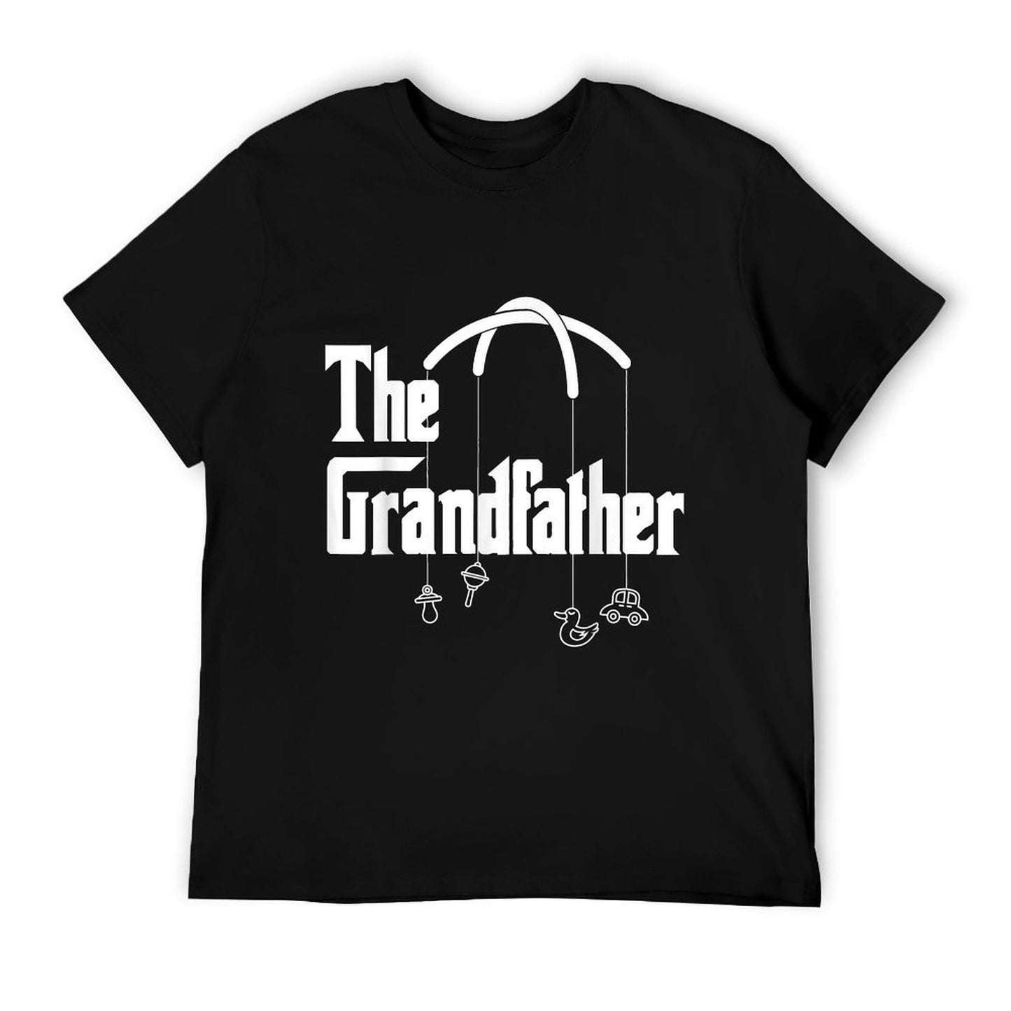 Grandfather Quote Funny Design for Grandpas T-Shirt