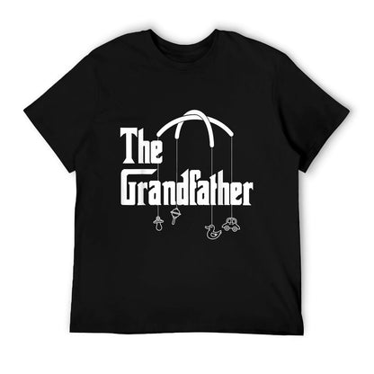 Grandfather Quote Funny Design for Grandpas T-Shirt