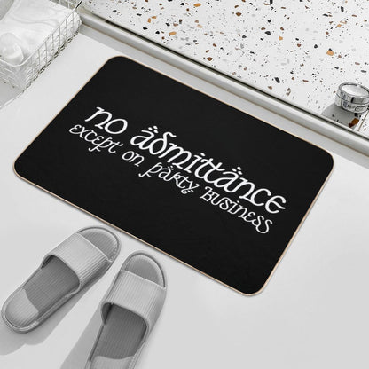 No Admittance Except on Party Business White Bath Mat