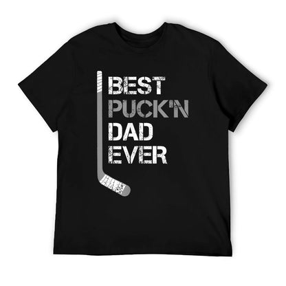 Funny Father&#39;s Day - Hockey Dad - Best Puck&#39;n Dad Ever T-Shirt