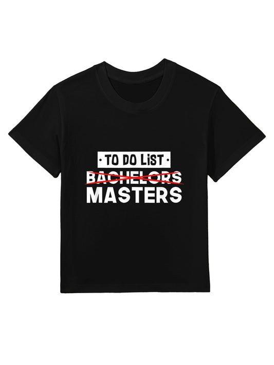 To Do List - Bachelors Masters - Degree College Graduation Kids T-Shirt