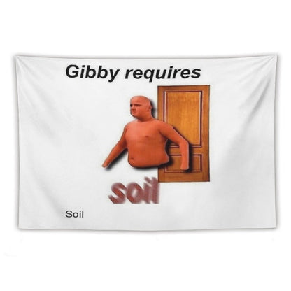 Gibby Requires Soil Tapestry
