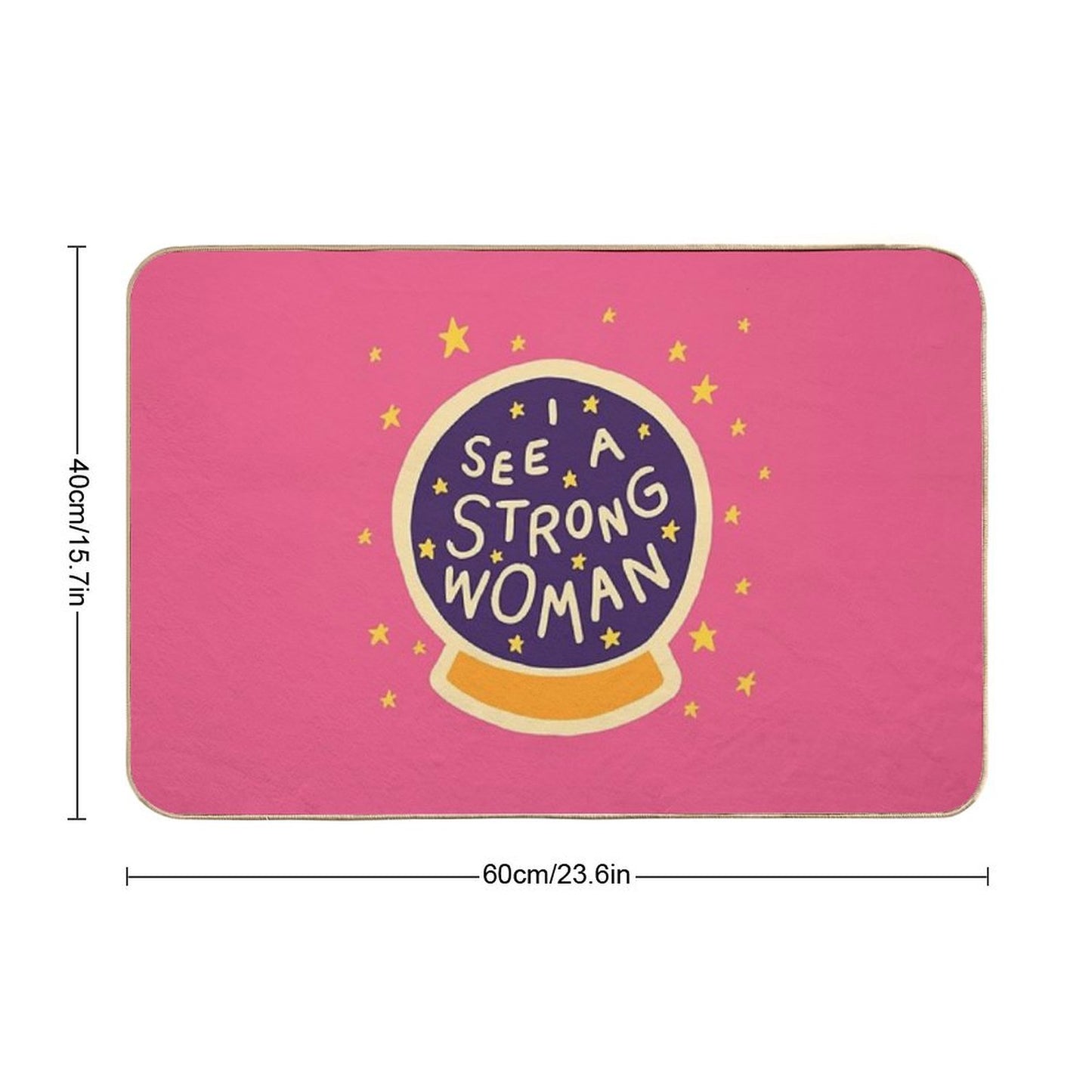 I See A Strong Woman Bath Mat
