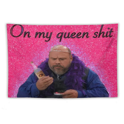 Bertram - On My Queen Shit Tapestry