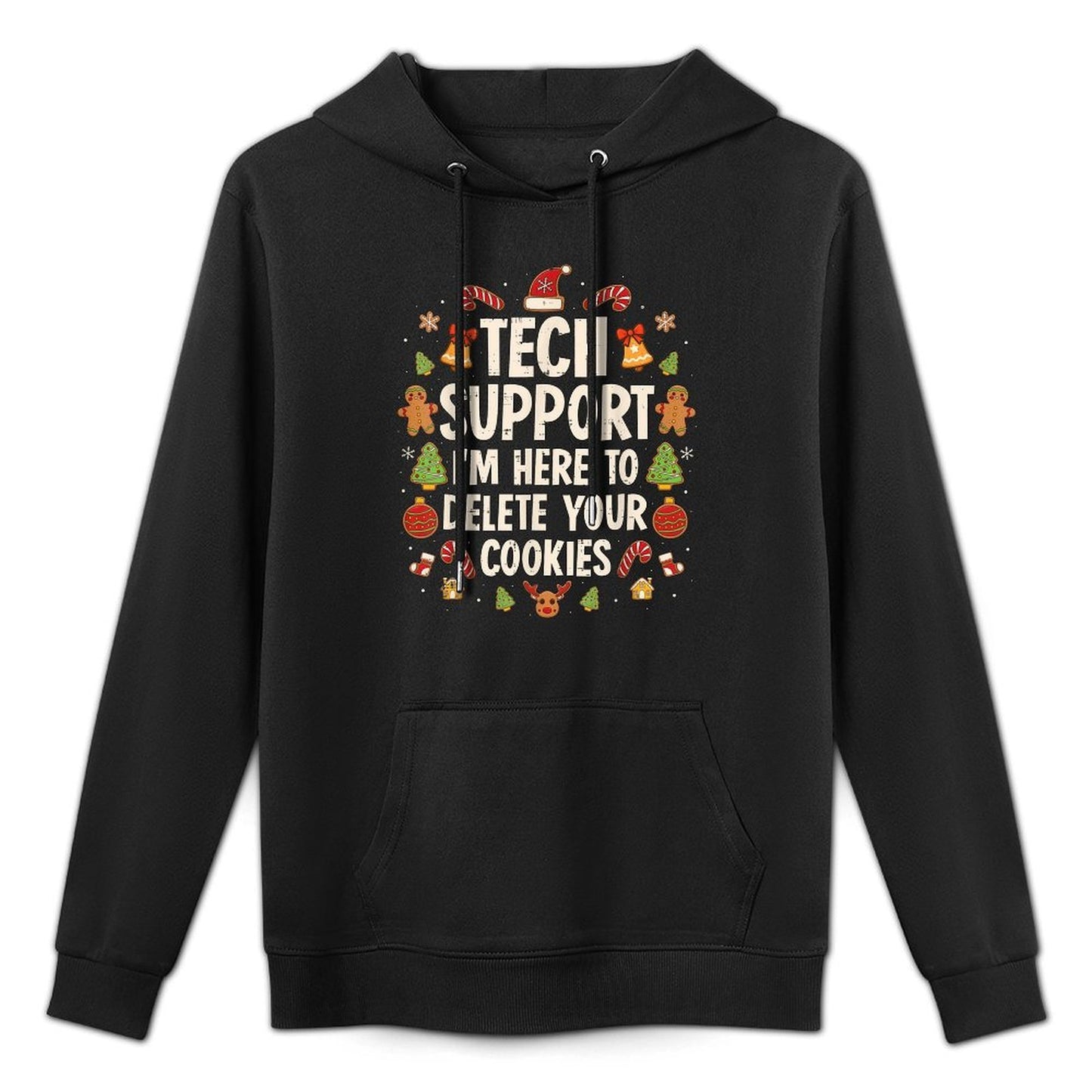 Christmas Tech Support Here to Delete Cookies Xmas Men Women Easy Care Hoodie