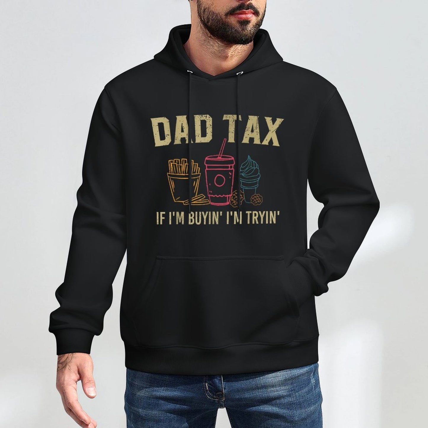 Dad Tax If I'm Buyin' I'm Tryin' Fathers Day Dad Jokes Men Relaxed Fit Hoodie