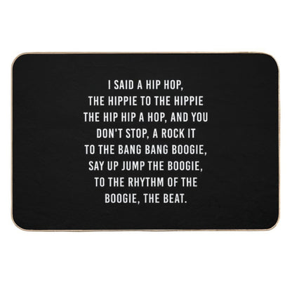 I Said A Hip Hop The Hippie  Repositionable Bath Mat