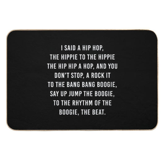 I Said A Hip Hop The Hippie  Repositionable Bath Mat