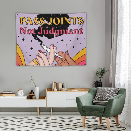 Pass Joints Not Judgment Tapestry