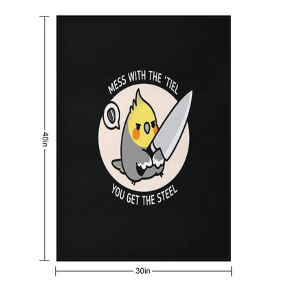 MESS WITH 'TIEL YOU GET THE STEEL Throw Blanket