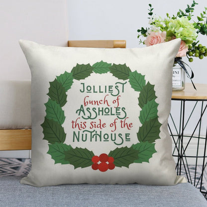 Jolliest Bunch of A-holes This Side of The Nuthouse - National Lampoon's Christmas Vacation in Wreath Linen Throw Pillow Cover