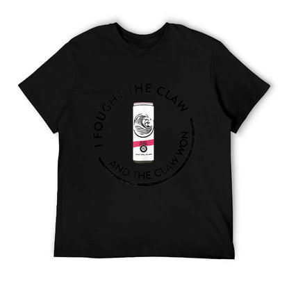 I FOUGHT THE CLAW AND THE CLAW WON T-Shirt