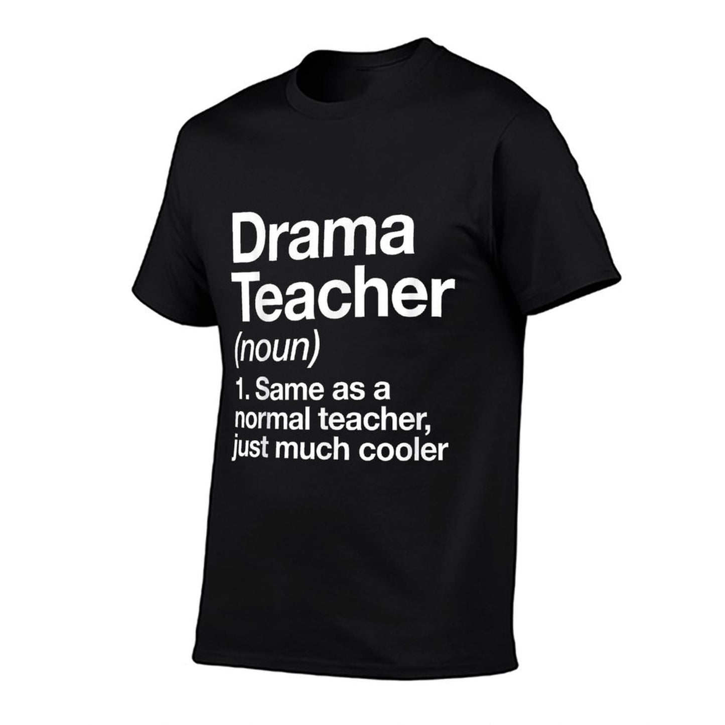 Drama Teacher Definition Funny Back To School Acting Theatre T-Shirt