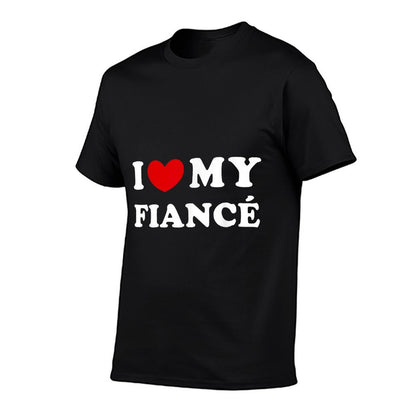 I Love My Fiancé I Heart My Fiancé T-Shirt