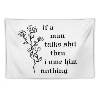 If A Man Talks Tapestry