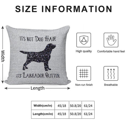 It's Not Dog Hair , Its Labrador Glitter Soft Reinforced Edging Throw Pillow