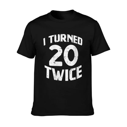 Womens I Turned 20 Twice Funny 40 Year Old 40th Birthday Party Gift  Ribbed Collar T-Shirt