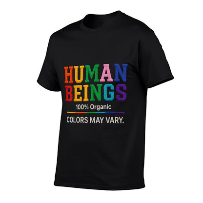 Human Being 100 Organic Colors May Vary LGBT Pride Month  Trendy Pattern T-Shirt