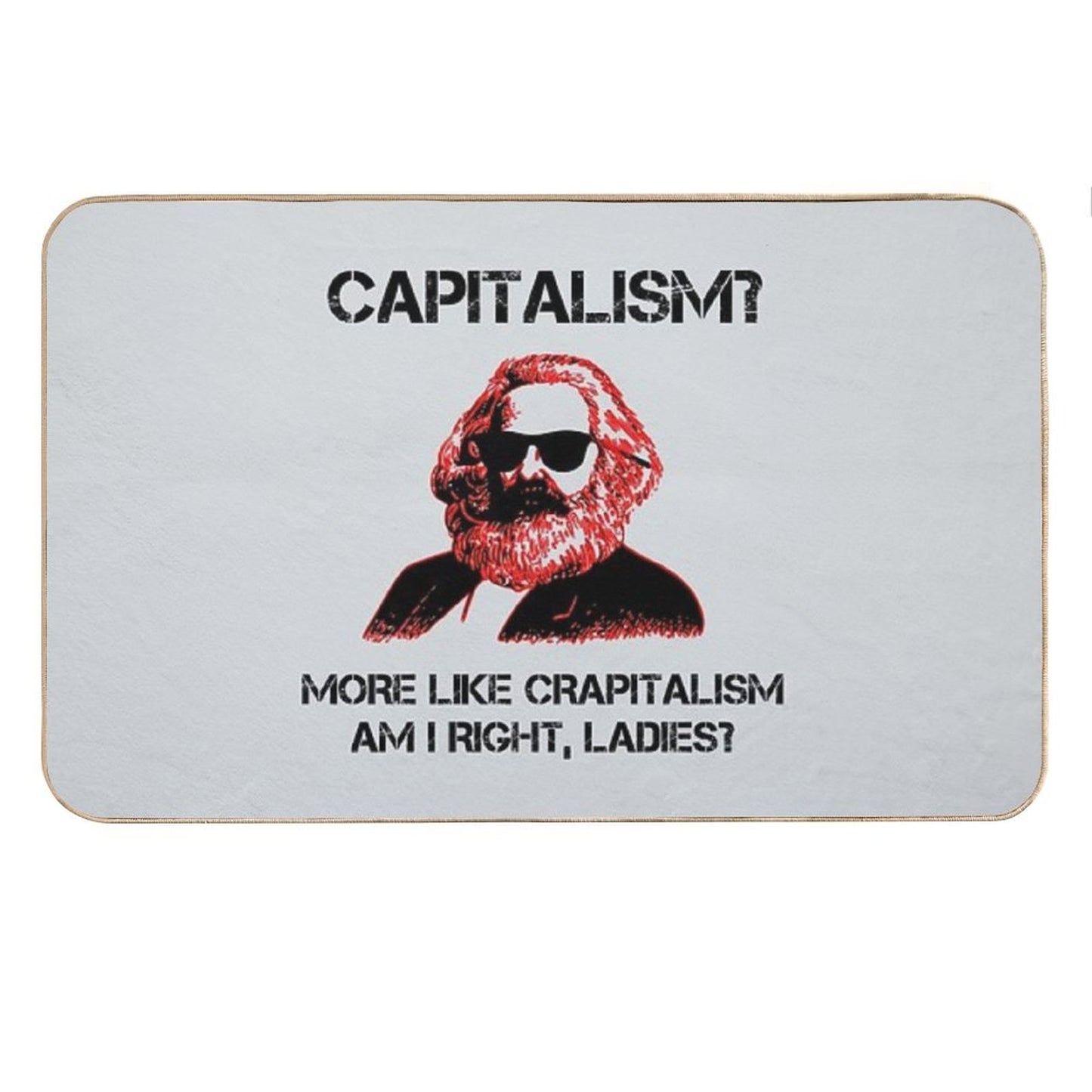 Funny Capitalism Communist T-Shirt Karl Marx Crapitalism Bath Mat