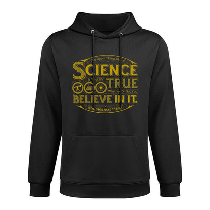 Neil DeGrasse Tyson The Good Thing About Science... T-shirt Premium Pilling-Resistant Hoodie
