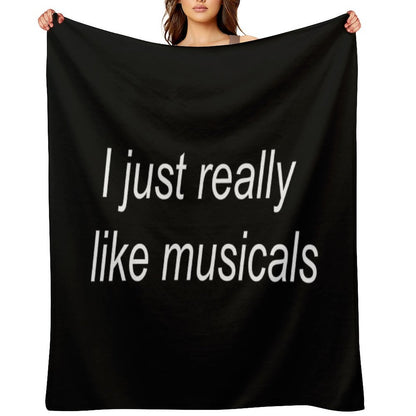 I Just Really Like Musicals Throw Blanket