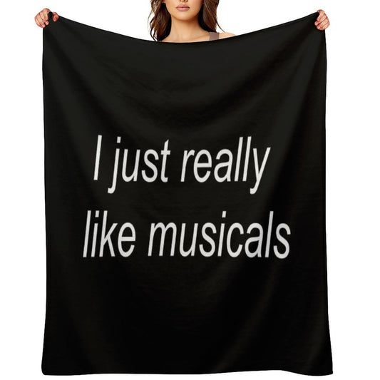 I Just Really Like Musicals Throw Blanket