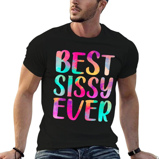 Womens Best Sissy Ever Colorful Mother&#39;s Day T-Shirt