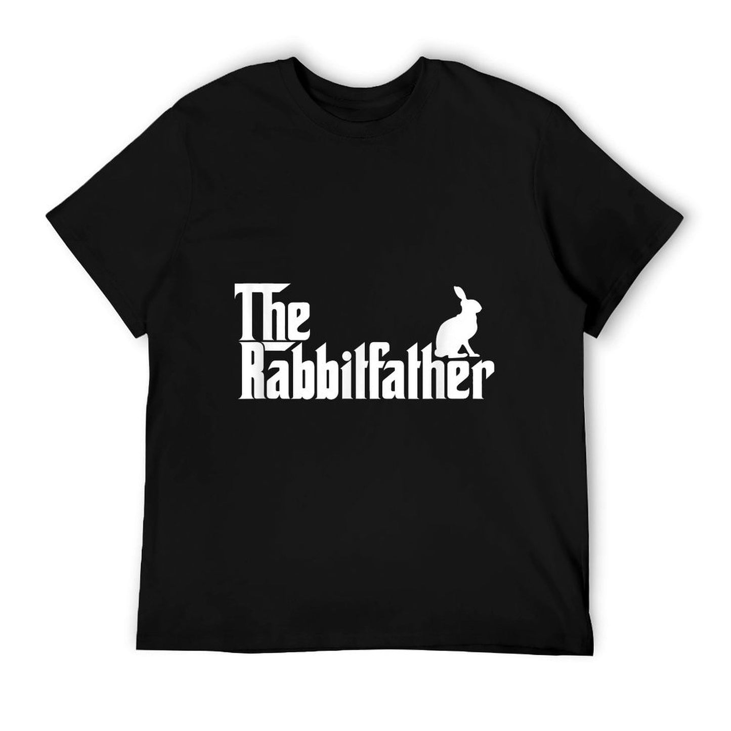 Funny Rabbit Owner Gift The Rabbit Father Dad Gift T-Shirt
