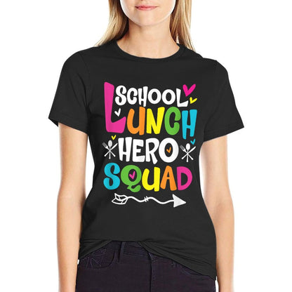 School Lunch Hero Squad of Cafeteria Lady Worker Funny Gifts T-Shirt