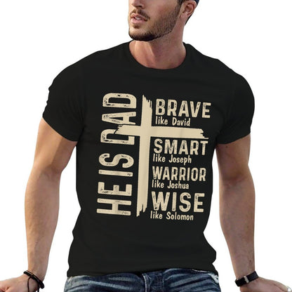 He Is Dad Religious Happy Fathers Day Christian Dad Bible  Affordable Price T-Shirt