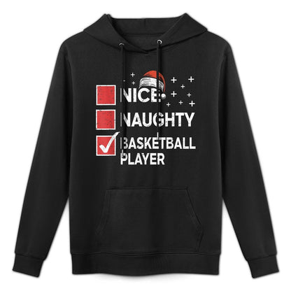 Christmas Nice Naughty Basketball Player Xmas List Santa Hat Moisture-Wicking Hoodie