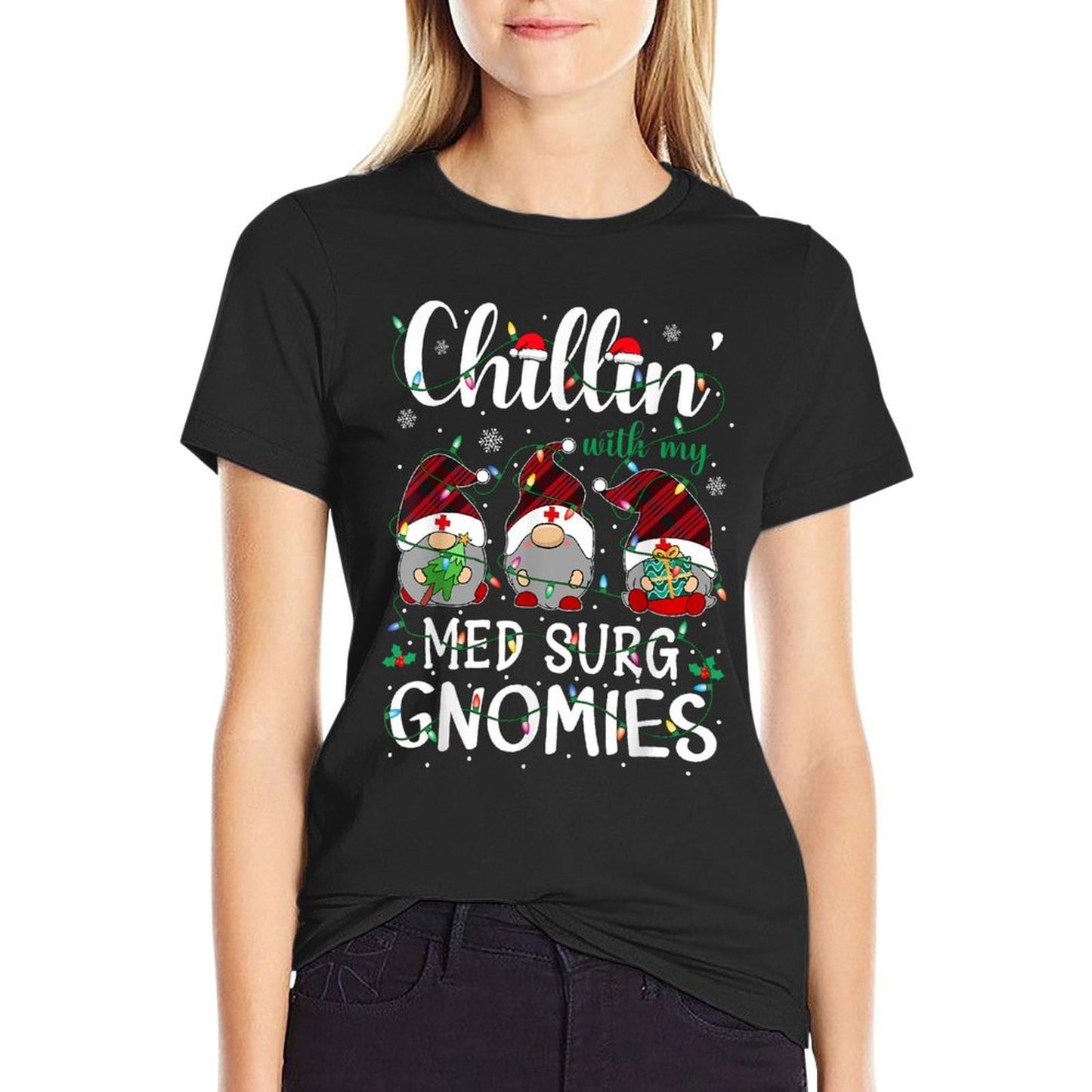 Chillin With My Med Surg Nurse Gnomies Gnomes Christmas  Durable T-Shirt