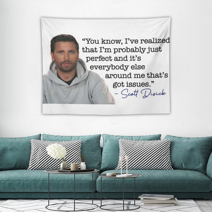 Scott Disick Quote Tapestry