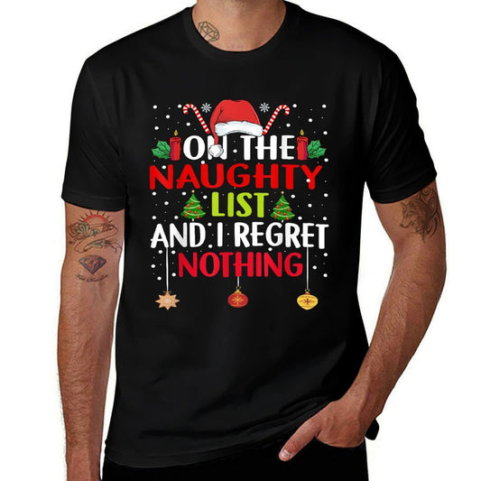 On The Naughty List And I Regret Nothing Funny Christmas  Eco-friendly Material T-Shirt