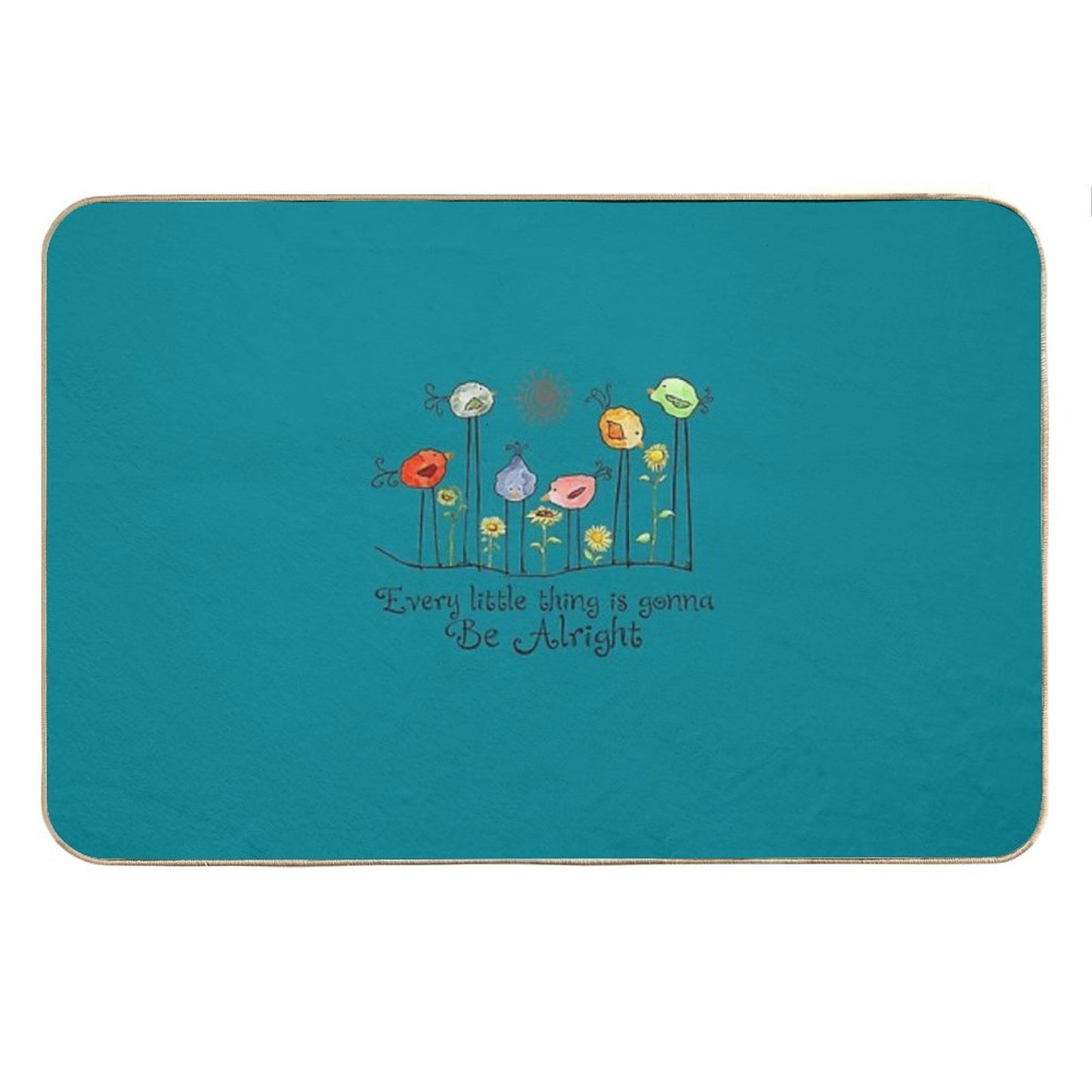 Every Little Thing Is Gonna Be Alright Bird Andunflower Bath Mat