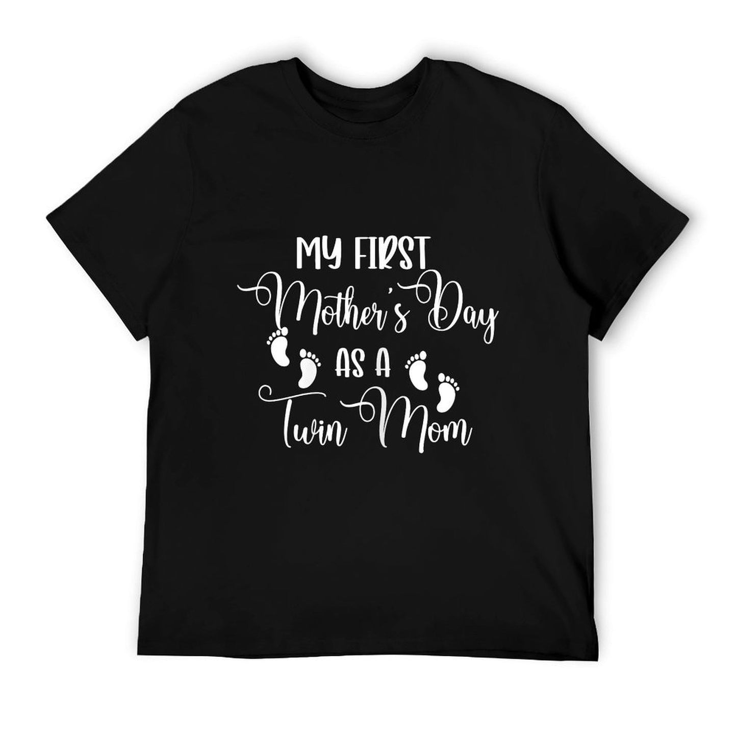 My First Mother&#39;s Day As A Twin Mom Mother&#39;s Day Twin Mommy T-Shirt