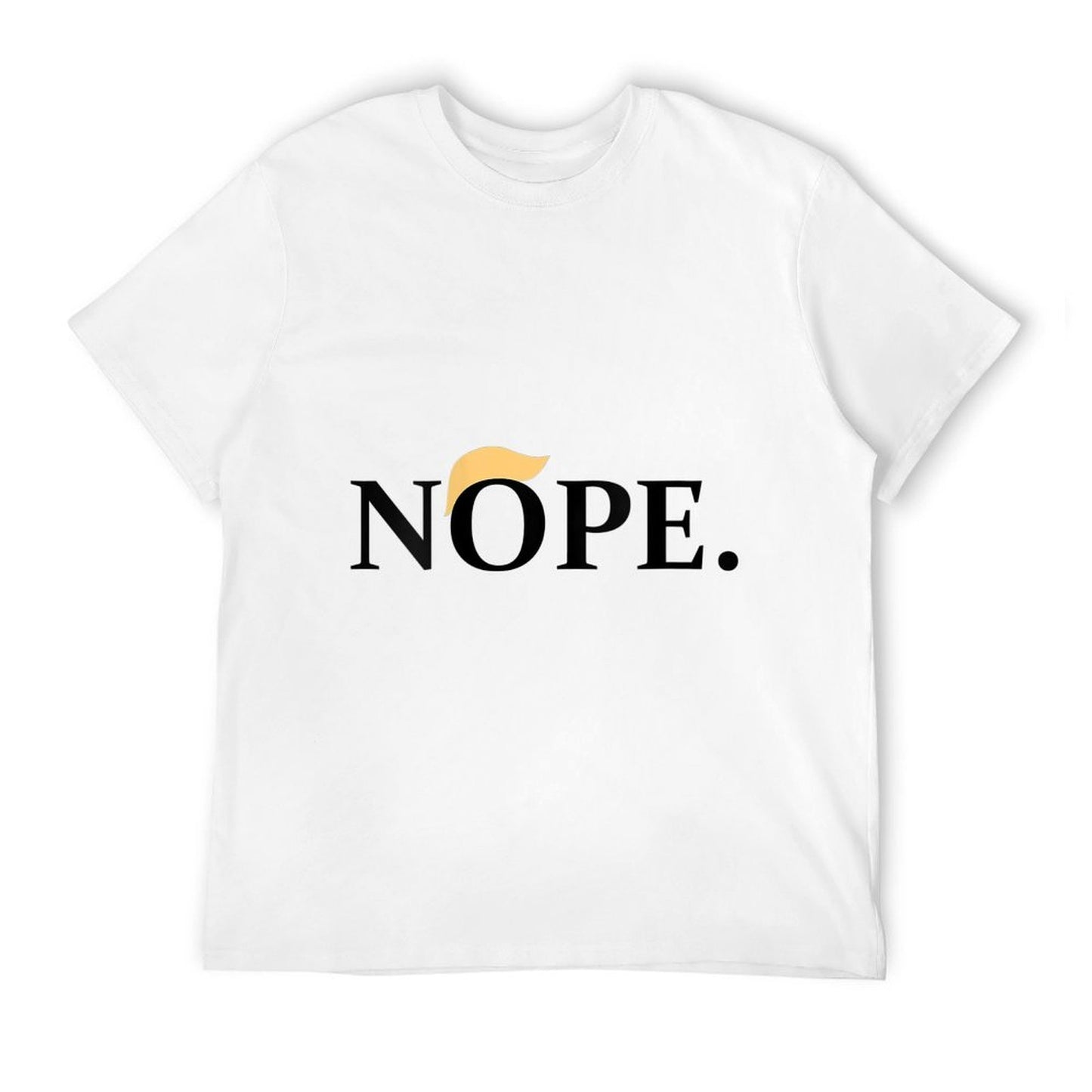 Womens Anti-Trump Nope  High-quality Stitching T-Shirt