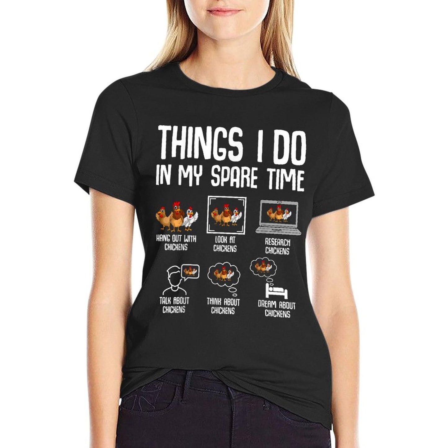 Chicken Things I Do In My Spare Time Women Men Kids T-Shirt