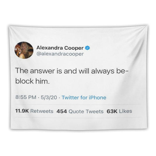 The Answer Will Always Be Block Him Alex Cooper Tweet Call Her Daddy Tapestry