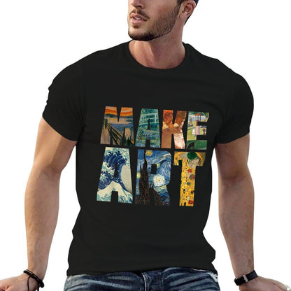 MAKE ART  Funny Artist Artistic Humor Painting Cool T-shirt  Cotton T-Shirt