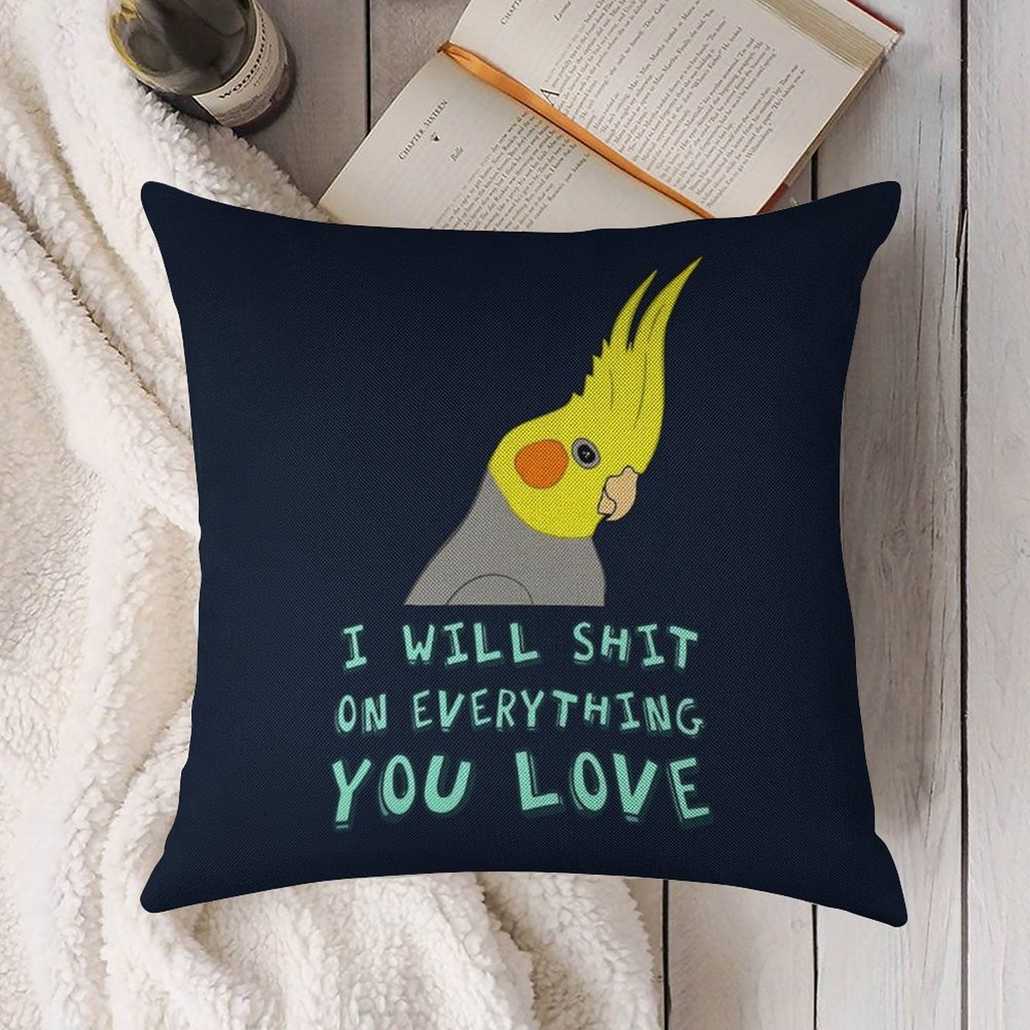 I Will Shit on Everything You Like Linen Throw Pillow Cover