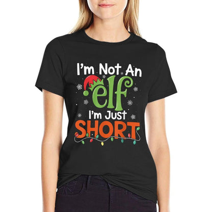 Im Not An Elf Im Just Short Funny Christmas Matching Elf  Rolled Sleeves T-Shirt