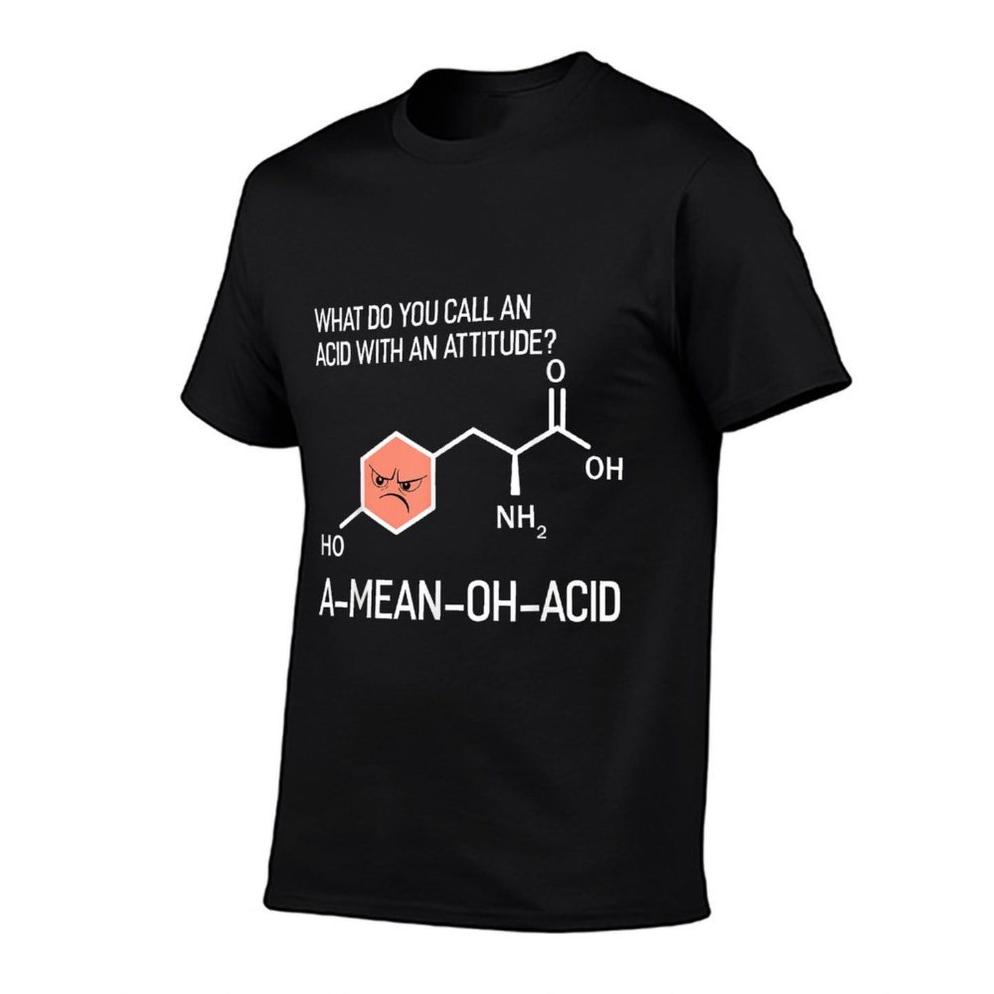 Humor Nerdy Chemistry Gifts-Amino Acid for Women Men T-Shirt