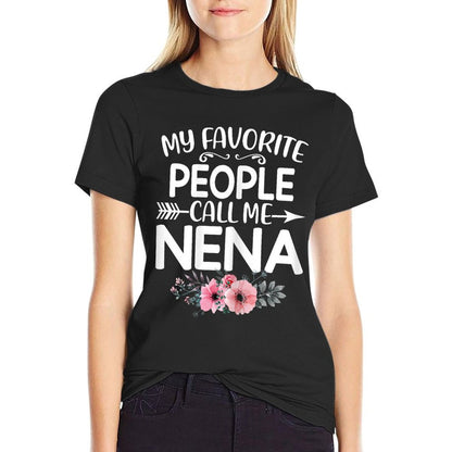 My Favorite People Call Me Nena Cute Pink Floral Mothers Day T-Shirt