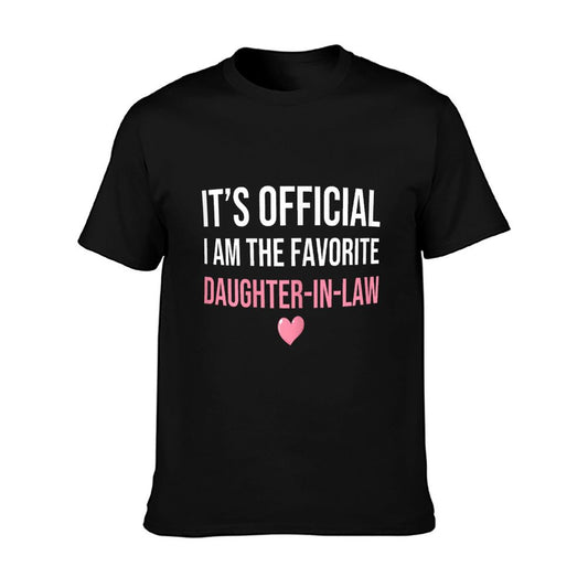 Its Official I&#39;m The Favorite Daughter-In-Law Funny Sayings Women&#39;s X-Small Grey T-Shirt
