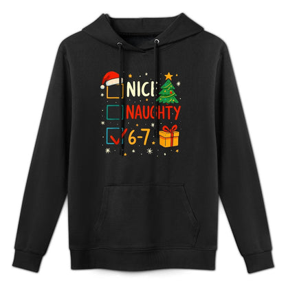 Christmas List Nice Naughty 6 7 Funny Six Seven Meme 67 Xmas Machine Washable Hoodie