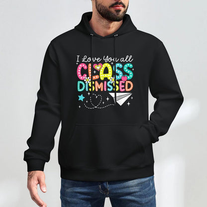 I Love You All Class Dismissed Teacher Last Day Of School Customizable Surface Hoodie